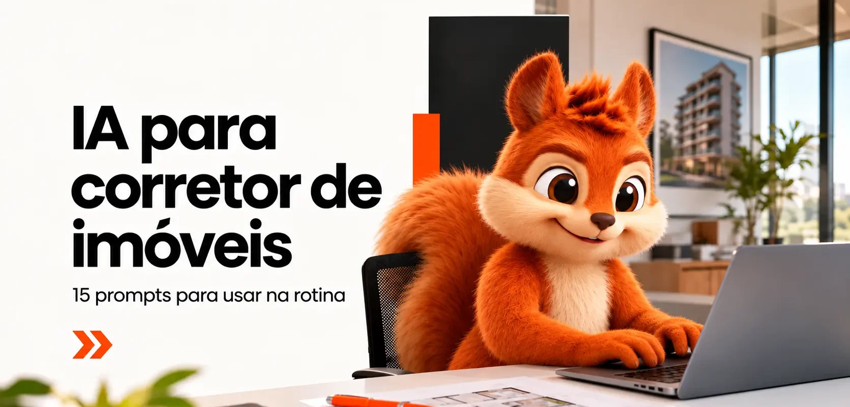 IA para Corretor de Imóveis_ Mascote no Escritório